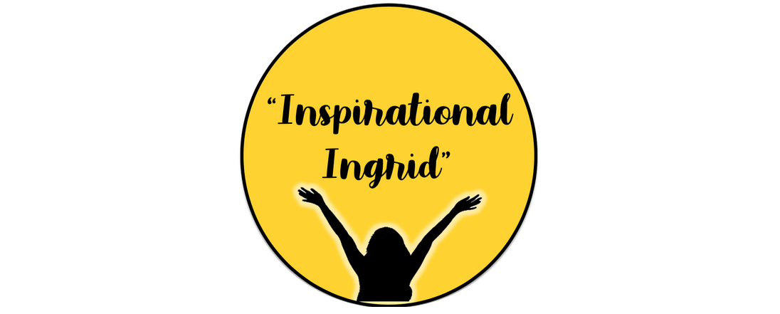 “Inspirational Ingrid”